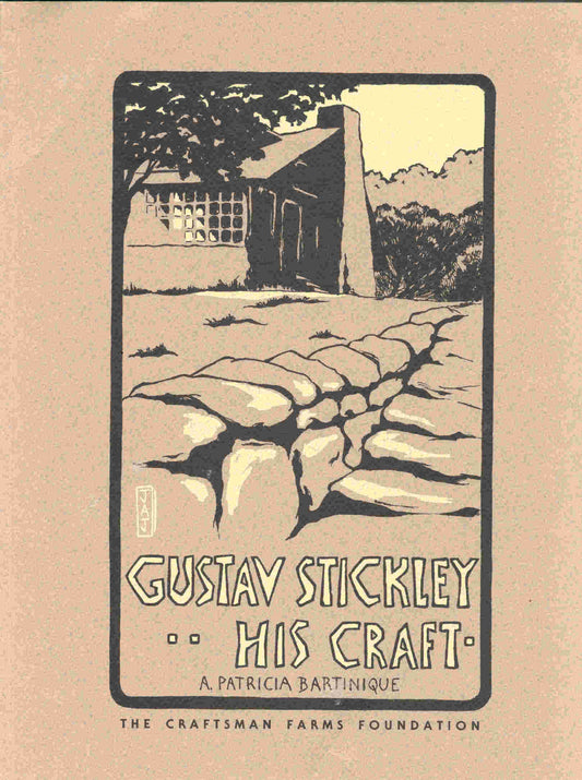 Gustav Stickley- His Craft