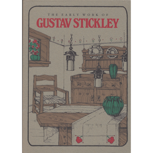 Early work of Gustav Stickley